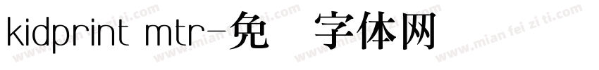kidprint mtr字体转换